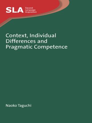 cover image of Context, Individual Differences and Pragmatic Competence